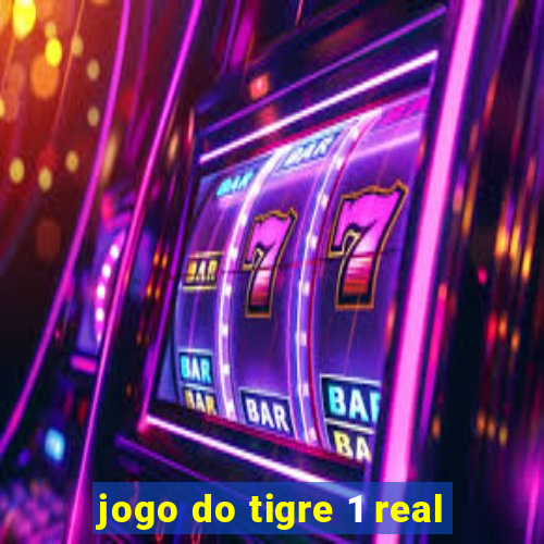 jogo do tigre 1 real